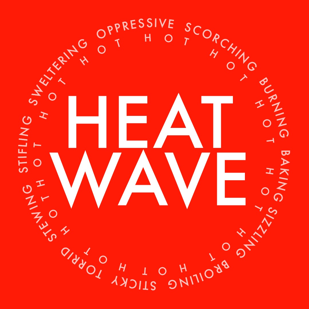 It's a Heat Wave